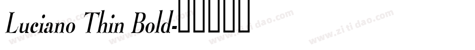 Luciano Thin Bold字体转换